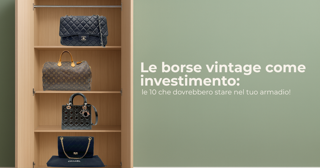 Le borse vintage come investimento: perché comprare usato è (davvero) un affare