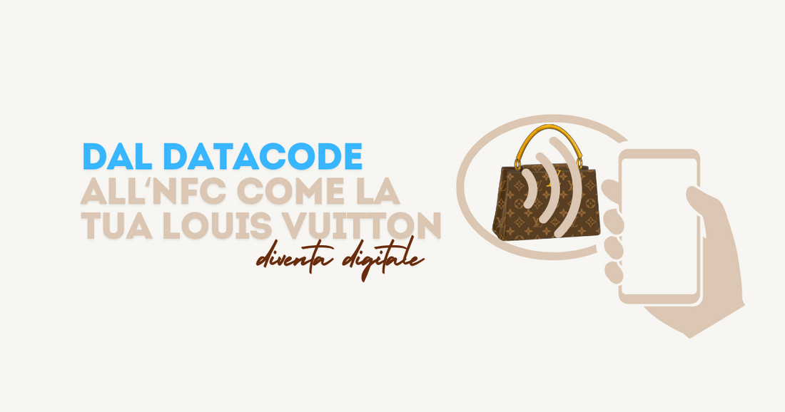 Louis Vuitton: Dalla Data Code all'NFC – i vantaggi della digitalizzazione della borsa!