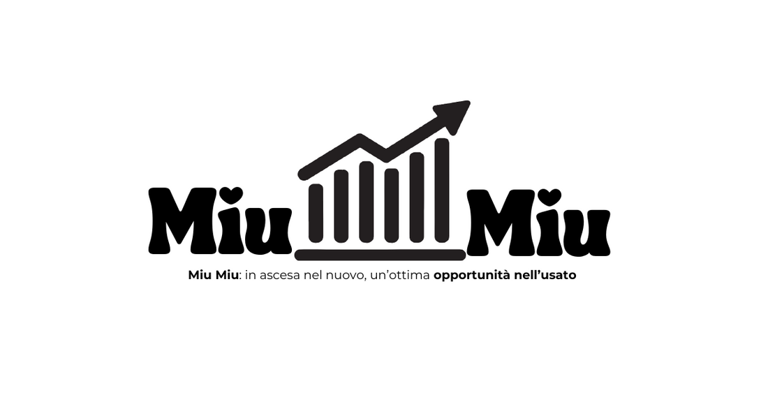 Miu Miu: in ascesa nel nuovo, un’ottima opportunità nell’usato