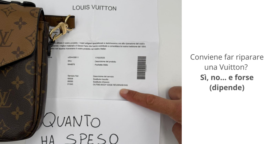 Conviene far riparare una borsa Louis Vuitton? Sì, no… e forse (dipende)